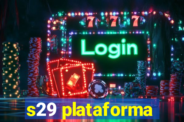 s29 plataforma