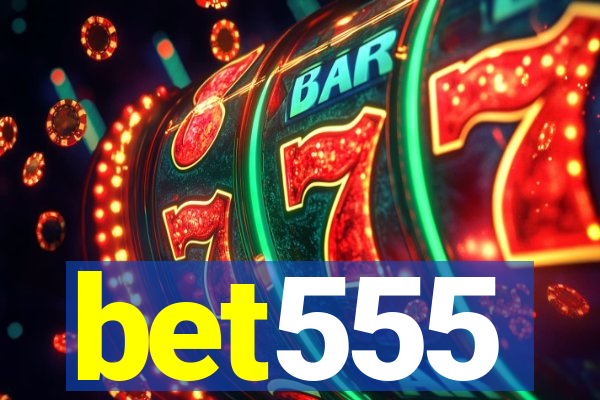 bet555