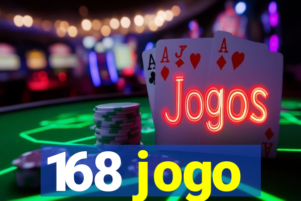 168 jogo