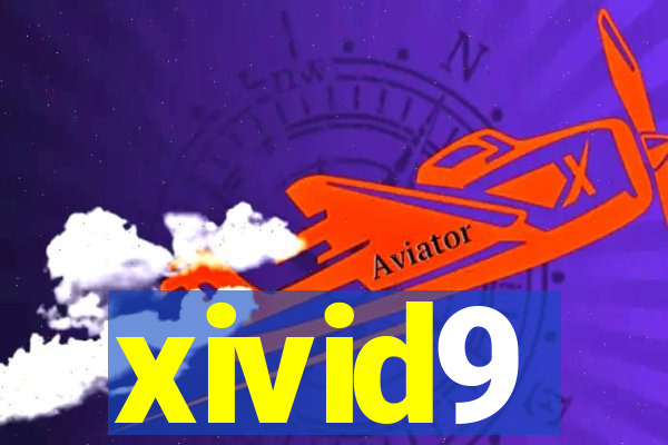 xivid9