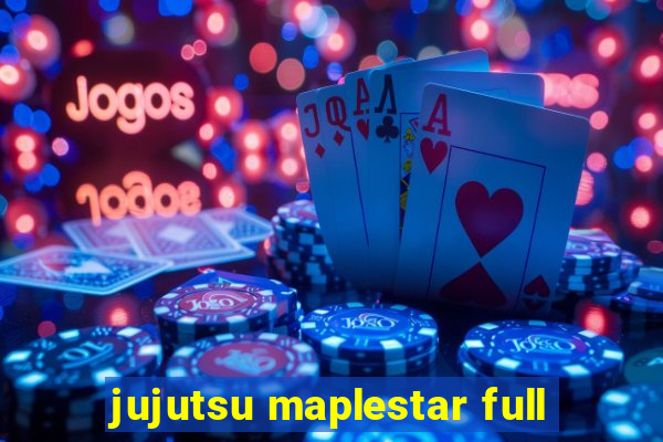 jujutsu maplestar full