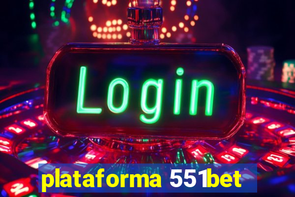 plataforma 551bet