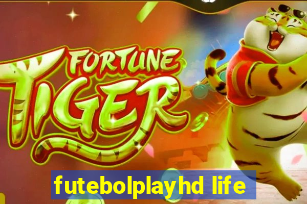 futebolplayhd life