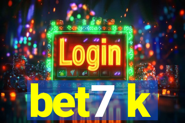 bet7 k