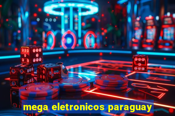 mega eletronicos paraguay