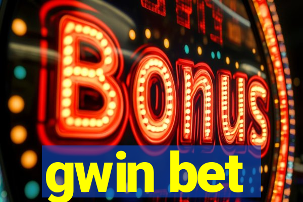 gwin bet