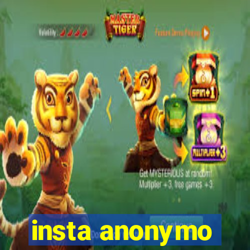 insta anonymo