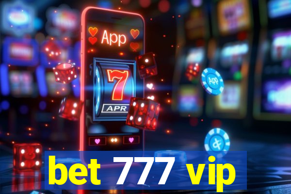 bet 777 vip