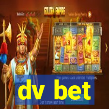 dv bet