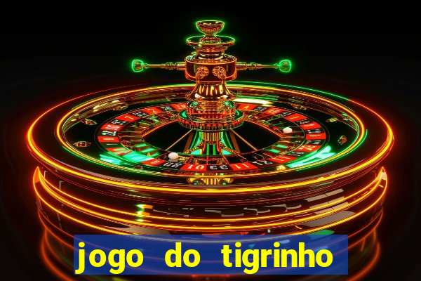 jogo do tigrinho deposito minimo 5 reais