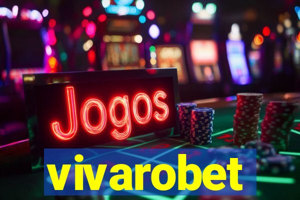 vivarobet