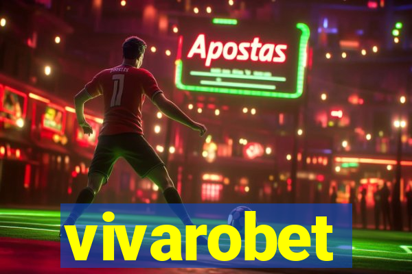 vivarobet