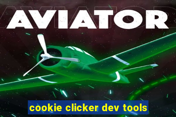 cookie clicker dev tools