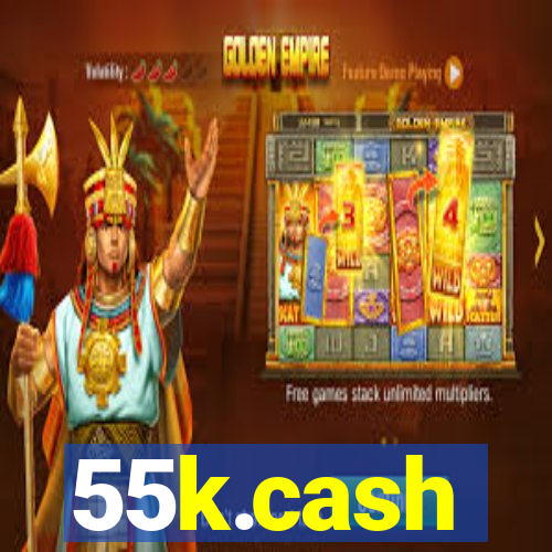 55k.cash