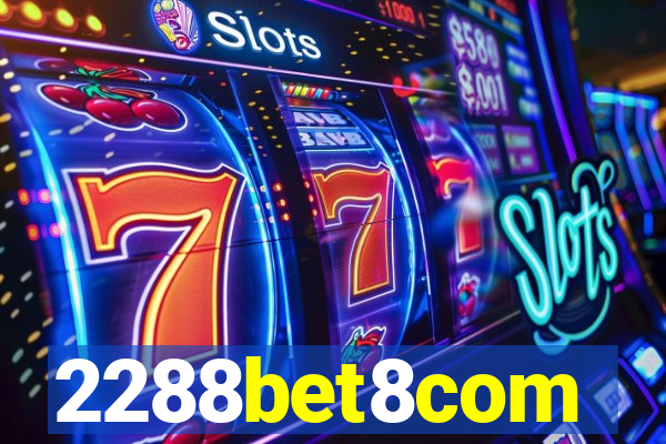 2288bet8com