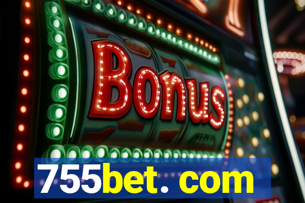 755bet. com