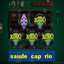 saude cap rio preto resultado