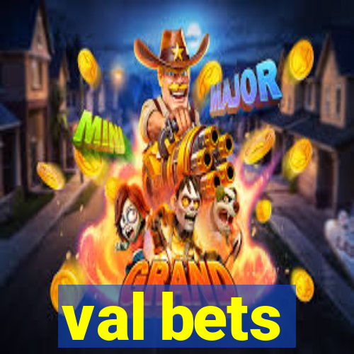 val bets