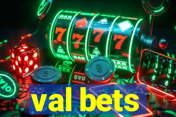 val bets