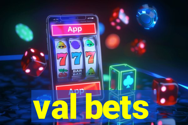 val bets