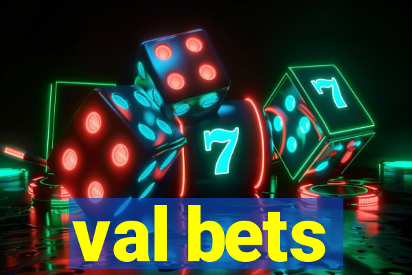 val bets