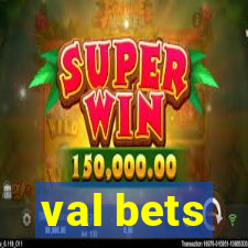 val bets