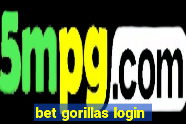 bet gorillas login