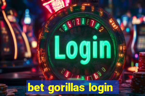 bet gorillas login