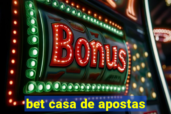 bet casa de apostas