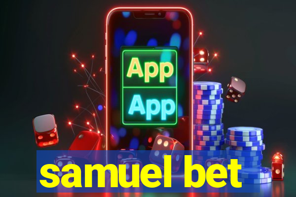 samuel bet