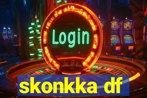 skonkka df