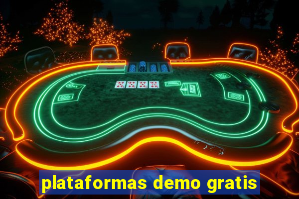 plataformas demo gratis