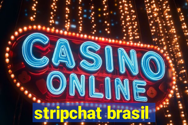 stripchat brasil