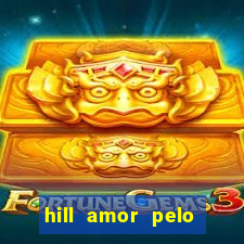 hill amor pelo jogo torrent