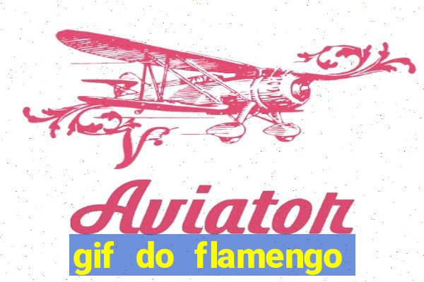 gif do flamengo para celular