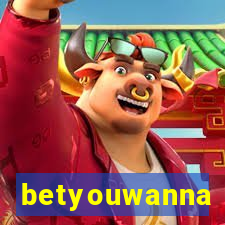 betyouwanna