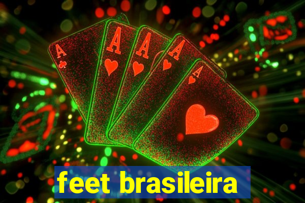 feet brasileira