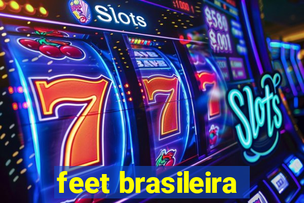 feet brasileira