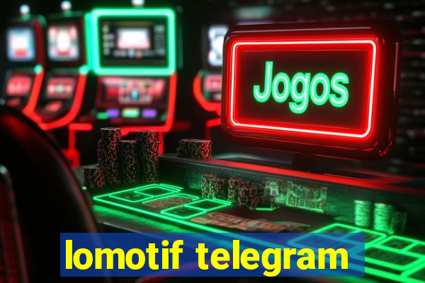 lomotif telegram