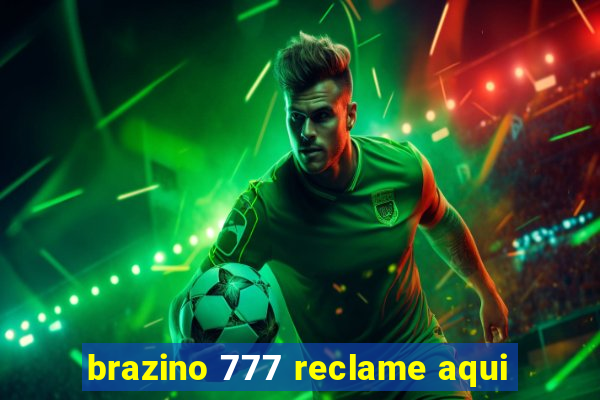 brazino 777 reclame aqui