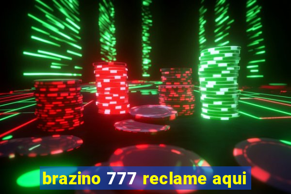 brazino 777 reclame aqui