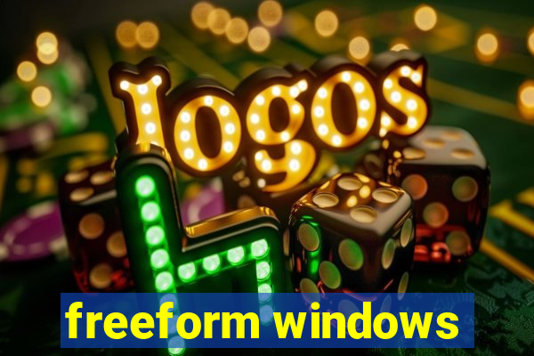 freeform windows