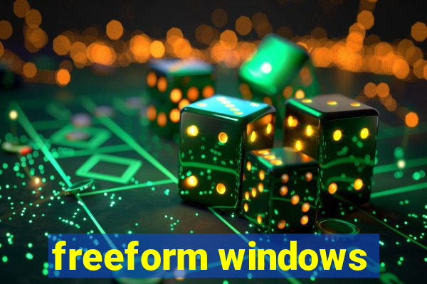 freeform windows