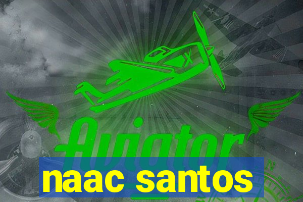 naac santos