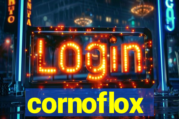 cornoflox