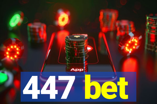 447 bet