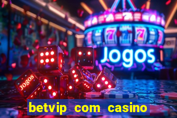 betvip com casino pgsoft fortune tiger