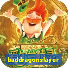 baddragonslayer