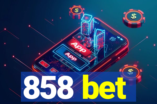 858 bet