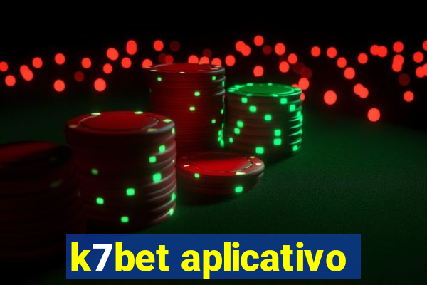 k7bet aplicativo